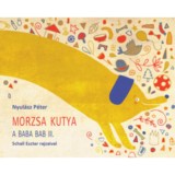 Morzsa kutya - A baba bab II. - Nyul&aacute;sz P&eacute;ter