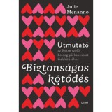 Biztons&aacute;gos k&ouml;tőd&eacute;s - Julie Menanno