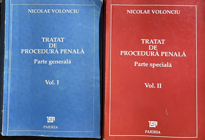 TRATAT DE PROCEDURA PENALA de NICOLAE VOLONCIU , VOLUMELE I - II