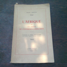 L'AFRIQUE ET LES LECONS DE L'EXPERIENCE COMMUNISTE - BRANKO LAZITCH (CARTE IN LIMBA FRANCEZA)