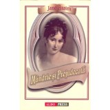 Mandrie si prejudecata - Jane Austen