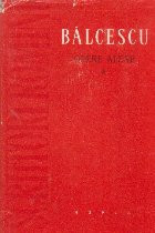 Opere alese (Balcescu) Volumul I - Scrieri istorice si sociale