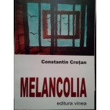 Constantin Cretan - Melancolia (Editia: 2006)
