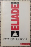 Patanjali si yoga - Mircea Eliade