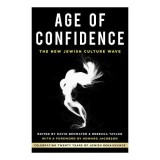 Cumpara ieftin Age of Confidence : the New Jewish Culture Wave