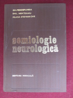 Semiologie neurologica-Gh.Pendepunda, E.Nemteanu, P.Stefanache foto
