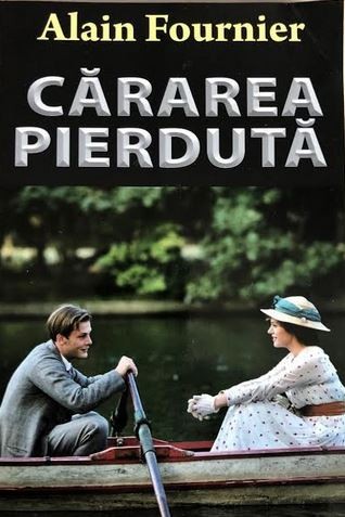 Cararea pierduta Alain Fournier