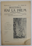 BULETINUL &#039;&#039; HAI LA DRUM &#039;&#039; ( ASOCIATIE DE DRUMETIE ) , ANUL II , NR. 1-2 , IANUARIE - FEBRUARIE , 1941