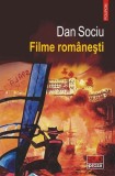 Filme rom&acirc;nești - Paperback brosat - Dan Sociu - Polirom