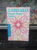 Claudia Golea, Flower-Power Tantra, editura Pandora, București 2007, 070