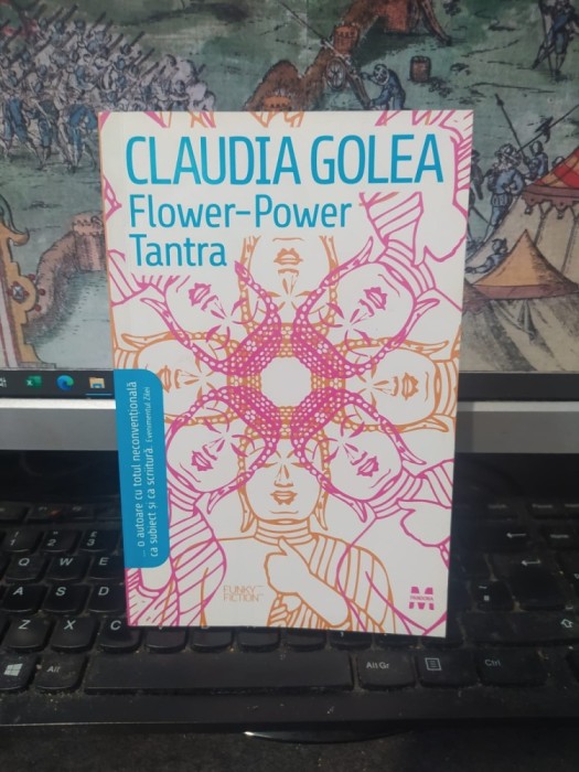 Claudia Golea, Flower-Power Tantra, editura Pandora, București 2007, 070
