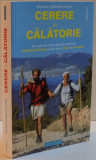 CERERE IN CALATORIE , ISTORISIRE de EDOUARD SI MATHILDE CORTES , 2014