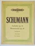 ROBERT SCHUMANN , ARABESKE OP. 18 , BLUMENSTUCK OP. 19 FUR KLAVIER , 1977 *PARTITURA