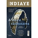 A mea e răzbunarea - Marie NDiaye