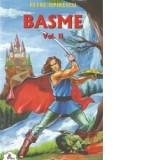 Basme. Vol. II - Petre Ispirescu