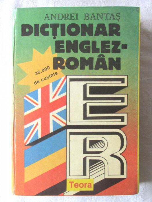 &quot;DICTIONAR ENGLEZ - ROMAN 35.000 cuvinte&quot;, Andrei Bantas, 1994