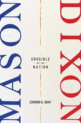 Mason-Dixon: Crucible of the Nation foto