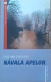 Navala Apelor - Evgheni Zamiatin
