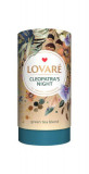 Tub de ceai Lovar&eacute; - Cleopatra&#039;s Night: Amestec de ceai verde, petale de flori și fructe 80 g