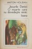 Jocurile Daniei. O moarte care nu dovedeste nimic. Ioana - Anton Holban - Roman