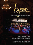 Byron - Electric marching band | Byron, Rock, Universal Music Romania