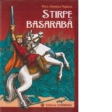 Stirpe basaraba - Petru Demetru Popescu