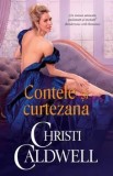 Cumpara ieftin Contele si curtezana/Christie Caldwell