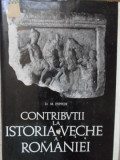 CONTRIBUTII LA ISTORIA VECHE A ROMANIEI-D.M. PIPPIDI-356113