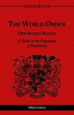 The World Order - Our Secret Rulers foto