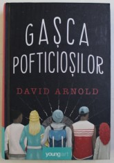 GASCA POFTICIOSILOR de DAVID ARNOLD , 2017 foto
