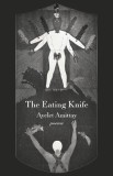 The Eating Knife: Poems