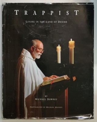 TRAPPIST , LIVING IN THE LAND OF DESIRE by MICHAEL DOWNEY , photography by MICHAEL MAUNEY , 1997 foto