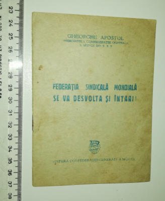 BROSURA PROPAGANDA COMUNISTA - GHEORGHE APOSTOL - 1949 foto