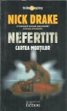 Nefertiti - Cartea mortilor - Nick Drake