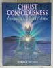 CHRIST CONSCIOUSNESS , EMERGENCE OF THE PURE SELF WITHIN by NORMAN PAULSEN , 2002