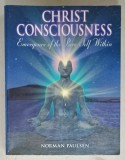 CHRIST CONSCIOUSNESS , EMERGENCE OF THE PURE SELF WITHIN by NORMAN PAULSEN , 2002