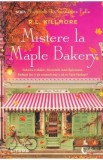 Mistere la Maple Bakery. Seria Misterul din Cinnamon Falls Vol.3 - R. L. Killmore