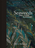 Seaweeds: Edible, Available &amp; Sustainable
