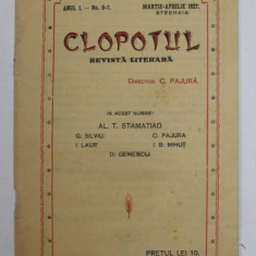 CLOPOTUL - REVISTA LITERARA , ANUL I , NR. 5-7 , STREHAIA , MARTIE - APRILIE , 1927