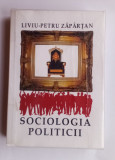 Sociologia Politicii - Liviu Petru Zapartan