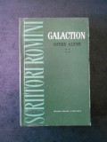 GALACTION - OPERE ALESE volumul 4