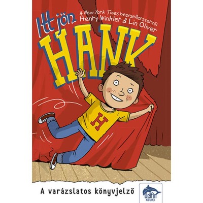 Itt j&amp;ouml;n Hank - A var&amp;aacute;zslatos k&amp;ouml;nyvjelző - Lin Oliver foto