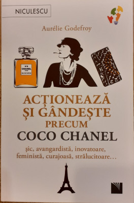 Actioneaza si gandeste precum Coco Chanel foto