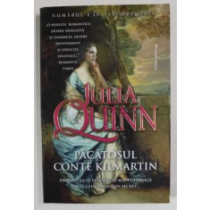 PACATOSUL CONTE KILMARTIN de JULIA QUINN , ANII &#039;2000