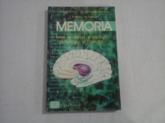 MEMORIA - INTRE MEDICINA SI BIOLOGIE, PSIHOLOGIE SI FILOZOFIE - DR. GHEOTGHE VUZITAS, DR. AURELIAN ANGHELESCU, PSIHOLOG INA IONESCU