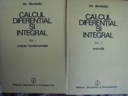 Calcul diferential si integral-Gh.Siretchi foto