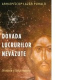 Dovada lucrurilor nevazute. Ortodoxia si fizica moderna - Lazar Puhalo