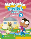 Poptropica English Islands 3, Pupil&#039;s Book + Online Activities (A1-A1+) - Paperback brosat - Sagrario Salaberri - Pearson