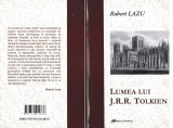 LUMEA LUI J.R.R. TOLKIEN, Ed. II