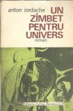 Un zambet pentru univers - Anton Iordache